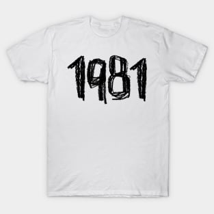 1981 Legend, Birth Year or Birthday 1981 T-Shirt